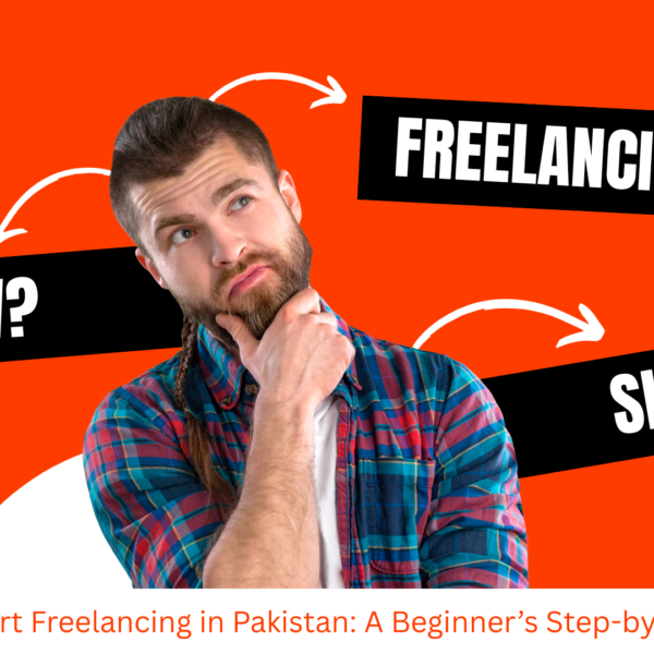 How to Start Freelancing in Pakistan